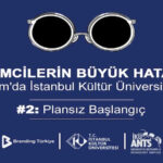 Girişimcilerin Büyük Hataları Etkinliği 28 Kasım’da İstanbul Kültür Üniversitesi’nde